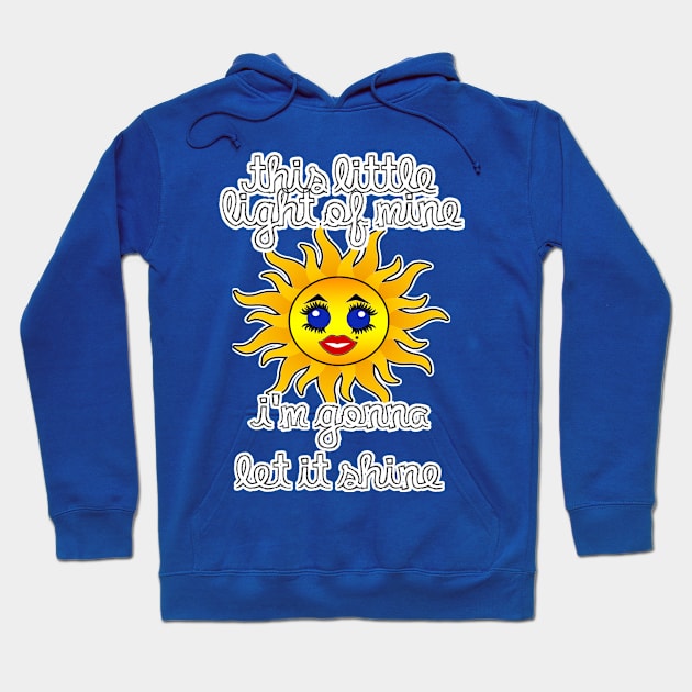 This little light of mine Kawaii Sun Hoodie by artbyomega